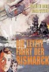 Die letzte Fahrt der Bismarck Cover