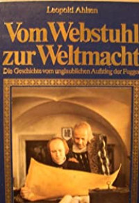 Vom Webstuhl zur Weltmacht [TV-Serie] Cover