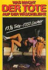 Was macht der Tote auf der Wäscheleine Cover