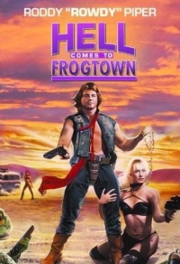 Hell Comes to Frogtown Cover