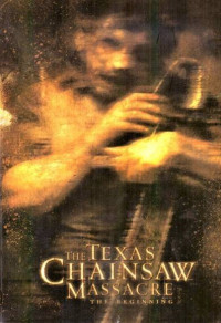 Texas Chainsaw Massacre: The Beginning Cover B